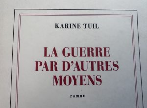 Karine Tuil: Die Liebeshungrigen